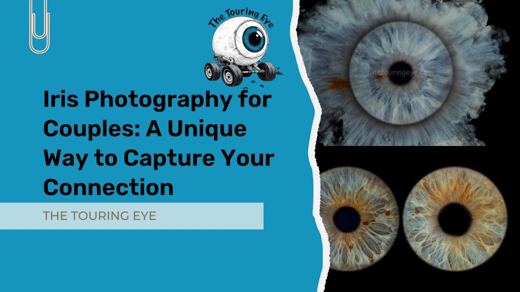 Article banner image. The title is Iris Photography for Couples: A Unique Way to Capture Your Connection. The banner contains the text, in black, on a blue background to the left with 3 eye iris images to the right.