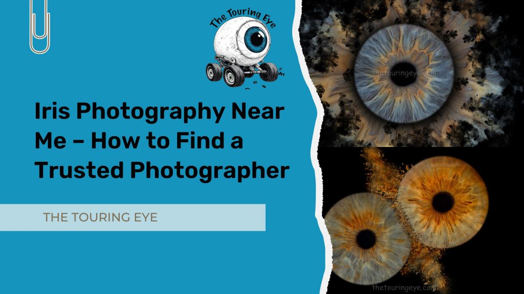 Iris Photography Near Me – How to Find a Trusted Photographer blog post banner image